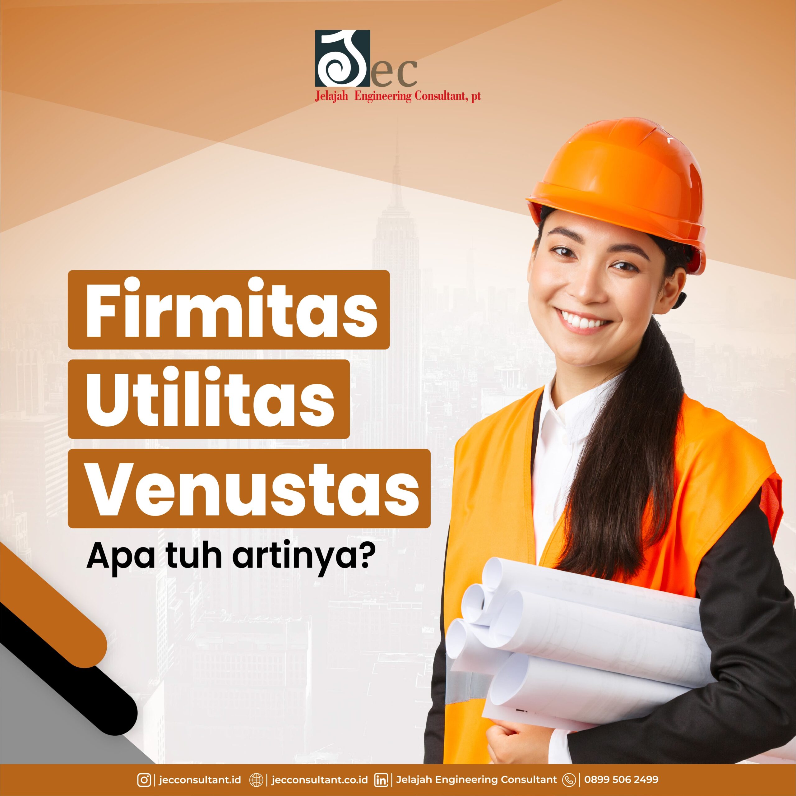 Mengenal Firmitas, Utilitas, Venustas | JEC Consultant