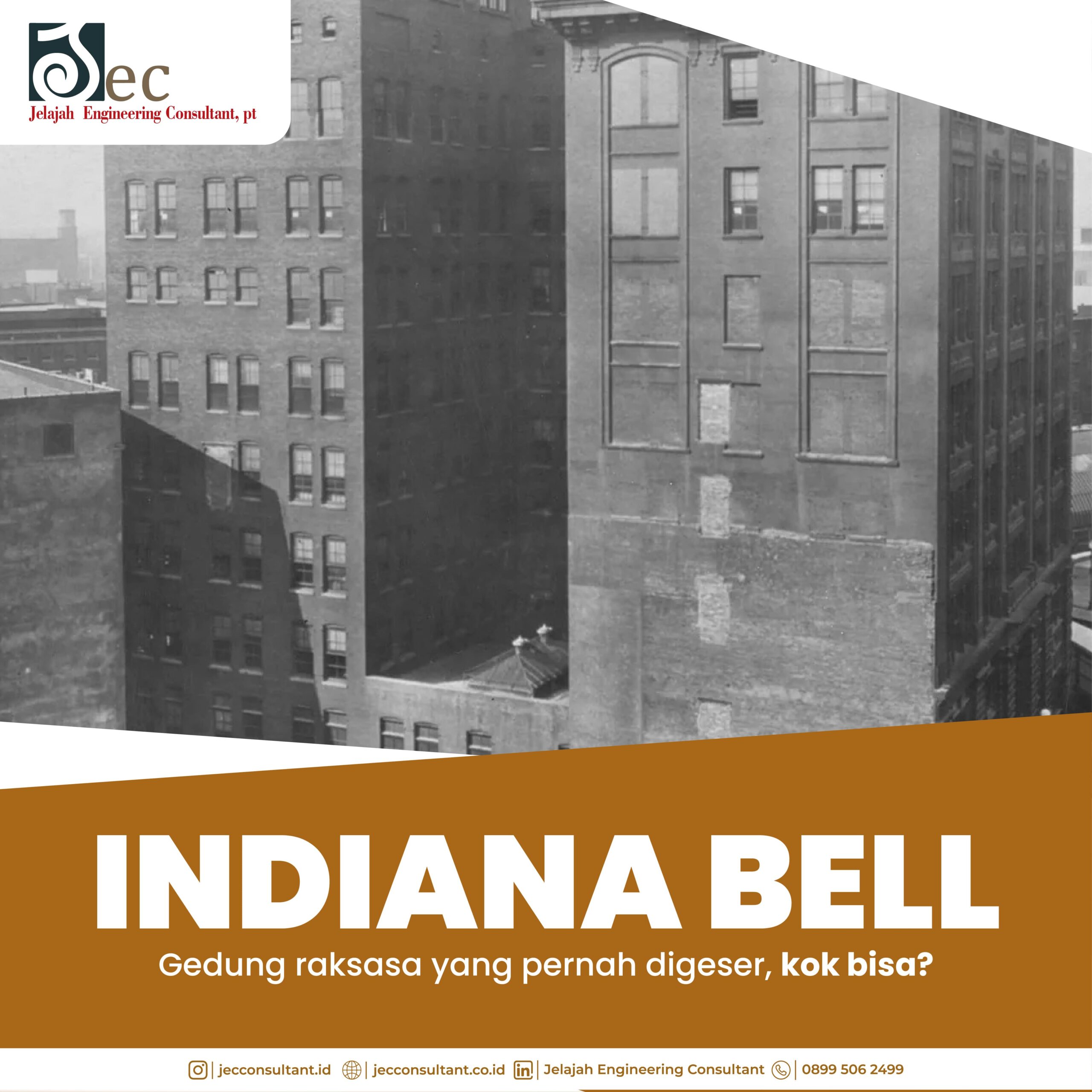 Indiana Bell, Gedung Raksasa Ini Ternyata Pernah Digeser, Kok Bisa?